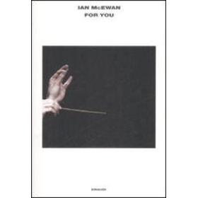 For you. The Libretto-Per te. Il Libretto