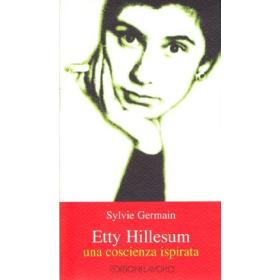 Etty Hillesum. Una coscienza ispirata