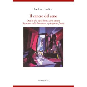 Il cancro al seno. Quello che ogni donna deve sapere. Revisione della letteratura e prospettive future