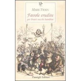 Favole erudite per bravi vecchi bambini