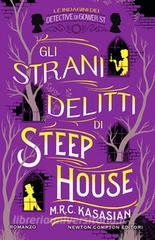 Gli strani delitti di Steep House. Le indagini dei detective di Gower St.pdf