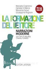 La formazione del lettore. Narrazioni moderne. Con espansione online. Con CD Audio. Per le Scuole superiori.pdf