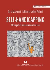 Il self handicapping. Strategia di presentazione di sé.pdf