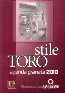 Stile Toro. Agenda granata 2018.pdf