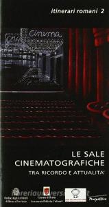 Le sale cinematografiche. Ricordo e attualità.pdf