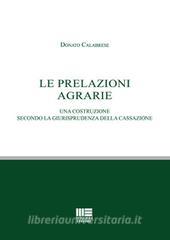 Le prelazioni agrarie. Una costruzione secondo la giurisprudenza della Cassazione.pdf