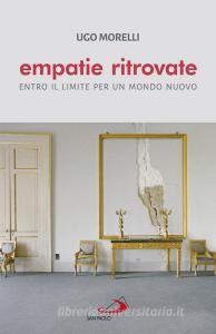 Ebook Empatie ritrovate di Morelli Ugo edito da San Paolo Edizioni
