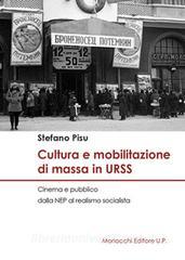 Cultura e mobilitazione di massa in URSS. Cinema e pubblico dalla NEP al realismo socialista.pdf