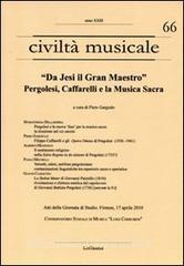 «Da Jesi il Gran Maestro». Pergolesi, Caffarelli e la musica sacra. Atti della Giornata di studio (Firenze, 17 aprile 2010).pdf