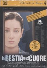 La bestia nel cuore. DVD. Con libro.pdf