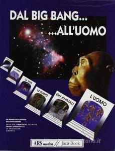 Dal big bang alluomo. La prima enciclopedia dellevoluzione. CD-ROM.pdf