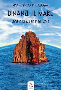 Dinanzi... Il mare. Storie di mare e di isole.pdf