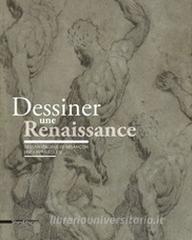 Dessiner une Renaissance. Dessins italiens de Besançon (XVe et XVIe siècles).pdf