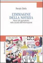 L immagine della notizia. Nuovi stili giornalistici nella società dellinformazione.pdf
