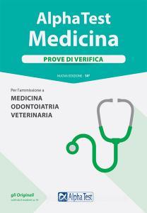 Alpha Test. Medicina. Prove di verifica. Per lammissione a medicina, odontoiatria, veterinaria.pdf