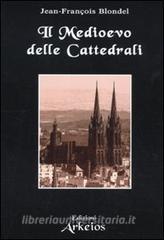 Il Medioevo delle cattedrali.pdf