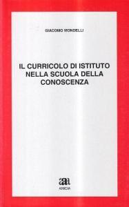Il curricolo di istituto nella scuola della conoscenza.pdf