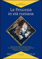 La Peucezia in età romana. Il quadro archeologico e topografico.pdf
