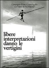 Libere interpretazioni danno le vertigini. Ediz. illustrata. Con CD Audio.pdf