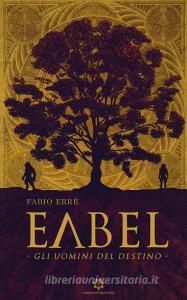 Eabel. Gli uomini del destino.pdf