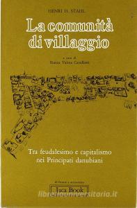 La comunità di villaggio. Tra feudalesimo e capitalismo nei principati danubiani.pdf