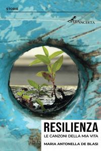 Resilienza. Le canzoni della mia vita.pdf