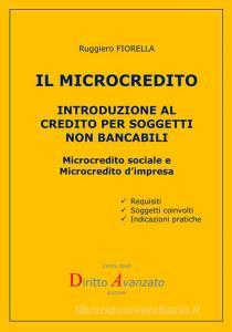 Il microcredito. Introduzione al credito per soggetti non bancabili.pdf