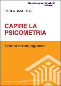 Ebook Capire la psicometria di Paola Sandrone edito da libreriauniversitaria.it