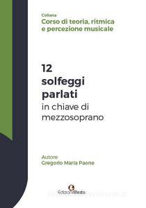 12 solfeggi parlati in chiave di mezzosoprano.pdf