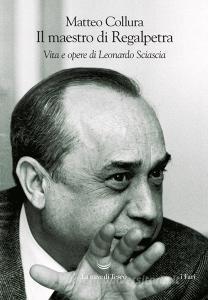 Ebook Il maestro di Regalpetra di Matteo Collura edito da La nave di Teseo