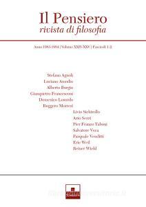Ebook Pensiero (1983-1984/1-2) Il di Stefano Agnoli, Luciano Amodio, Alberto Burgio, Giampietro Francesconi, Domenico Losurdo, Ruggero Morresi, Livio Sichirollo, Azio Sezzi, Pier Franco Taboni, Salvatore Veca, Pasquale Venditti, Eric Weil, Reiner Wiehl edito da Inschibboleth Edizioni