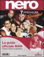 Nero 7 Premium Reloaded. Guida ufficiale MAN. Con CD-Rom.pdf