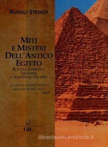 Ebook Miti e Misteri dell'Antico Egitto di Rudolf Steiner edito da Edizioni Cerchio della Luna