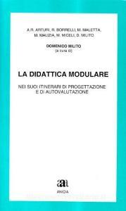 La didattica modulare nei suoi itinerari di progettazione e di autovalutazione.pdf