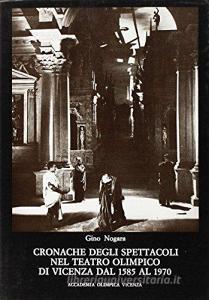 Cronache degli spettacoli nel Teatro Olimpico di Vicenza dal 1585 al 1970.pdf