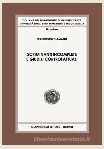 Scriminanti incomplete e giudizi controfattuali. Contributo a uno studio sullimputazione dellillecito penale.pdf