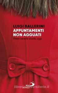 Ebook Appuntamenti. Non agguati di Ballerini Luigi edito da San Paolo Edizioni