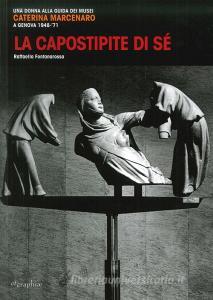La capostipite di sé. Una donna alla guida dei musei. Caterina Marcenaro a Genova 1948-71.pdf