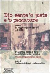 Dio sente o juste e o peccatore ovvero La legge è uguale per tutti ...o quasi. Proverbi e modi di dire napoletani sulla giustizia. Ediz. italiana e inglese.pdf
