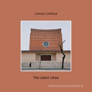 The silent cities. Ediz. italiana.pdf