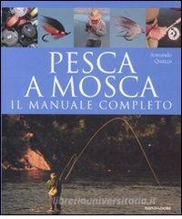 Pesca a mosca. Il manuale completo.pdf
