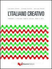 L italiano creativo. Imparare litaliano tramite design, moda e arte.pdf