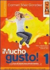 Mucho gusto. Libro del alumno-Cuaderno de ejercicios. Con espansione online. Con CD Audio. Per la Scuola media vol.2.pdf