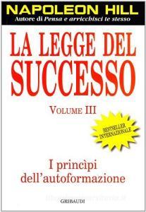La legge del successo. Lezione 3: I principi dellautoformazione.pdf