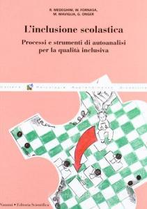 L inclusione scolastica. Processi e strumenti di autoanalisi per la qualità inclusiva.pdf