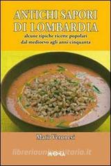 Antichi sapori di Lombardia. Alcune tipiche ricette popolari dal Medioevo agli anni cinquanta.pdf