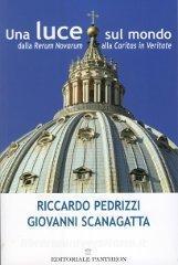 Una luce sul mondo dalla Rerum Novarum alla Caritas in Veritate.pdf