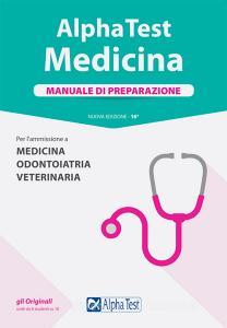 Alpha Test. Medicina, odontoiatria, veterinaria. Manuale di preparazione.pdf
