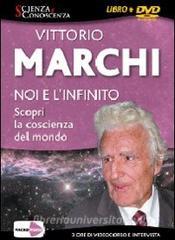 Noi e linfinito. Scopri la coscienza del mondo. DVD.pdf