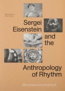 Sergei Eisenstein and the antropologhy of rhythm.pdf